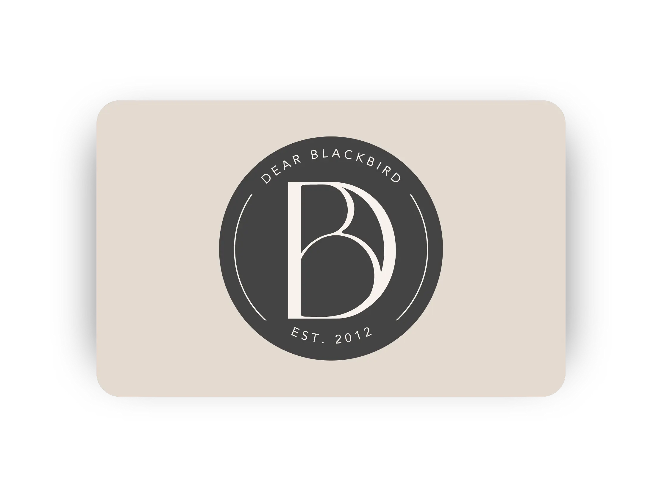 Dear Blackbird Boutique Gift Card Dear Blackbird Boutique